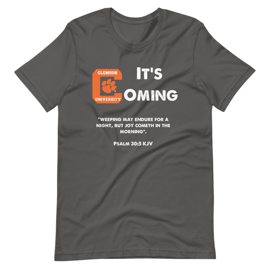 Clemson It's Coming Short Sleeve Shirts