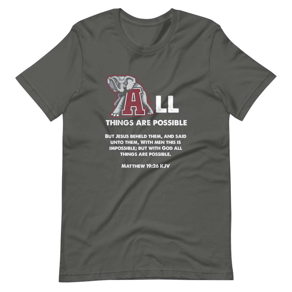 Roll Tide All Things Are Possible Short Sleeve Shirts