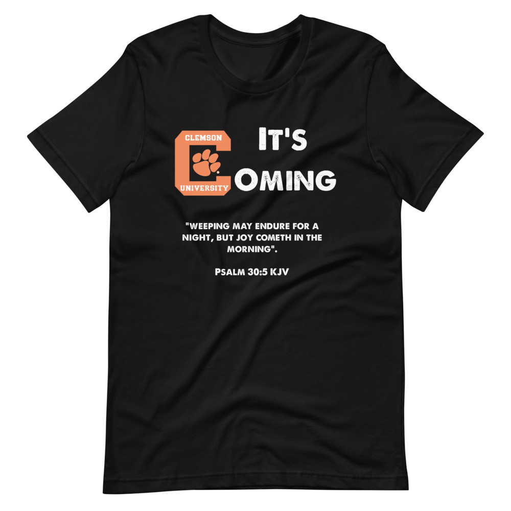 Clemson It's Coming Short Sleeve Shirts