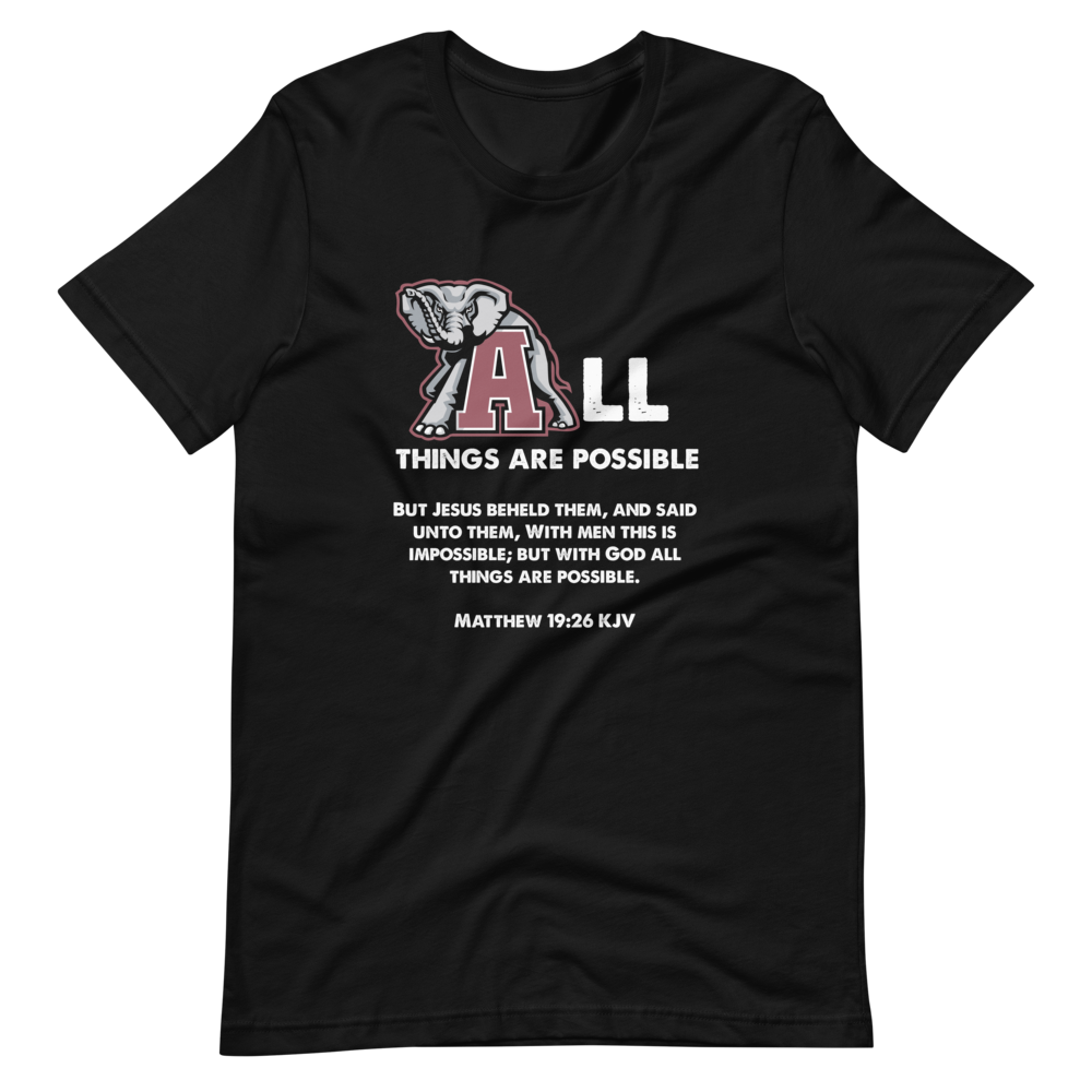 Roll Tide All Things Are Possible Short Sleeve Shirts